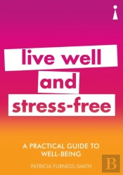 A Practical Guide To Well-Being