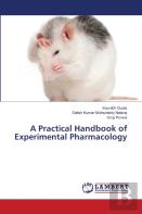 A Practical Handbook Of Experimental Pharmacology