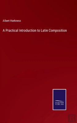 Bertrand.pt - A Practical Introduction To Latin Composition