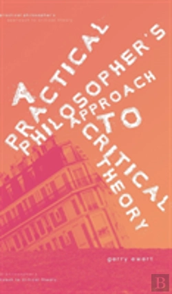 Bertrand.pt - A Practical Philosopher'S Approach To Critical Theory