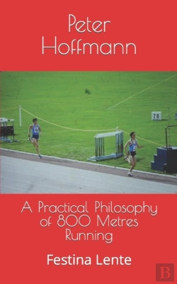 Bertrand.pt - A Practical Philosophy Of 800 Metres Running