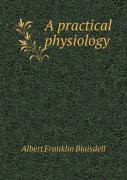 A Practical Physiology