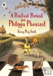 A Practical Present For Philippa Pheasant