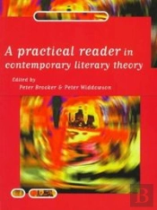 A Practical Reader In Contemporary Literary Theory