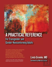 A Practical Reference For Transgender And Gender-Nonconforming Adults