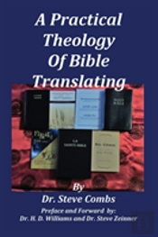 A Practical Theology Of Bible Translating
