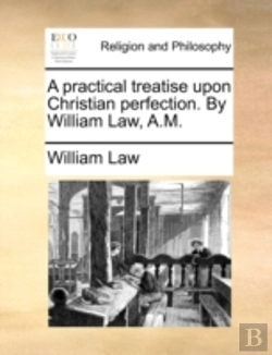 Bertrand.pt - A Practical Treatise Upon Christian Perf