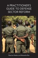A Practitioner'S Guide To Defense Sector Reform