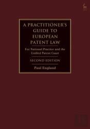 A Practitioner'S Guide To European Patent Law
