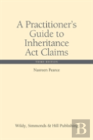 A Practitioner'S Guide To Inheritance Act Claims