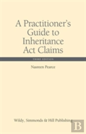 A Practitioner'S Guide To Inheritance Act Claims