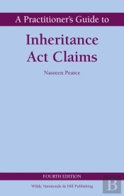 A Practitioner'S Guide To Inheritance Act Claims