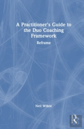 A Practitioner'S Guide To The Duo Coaching Framework