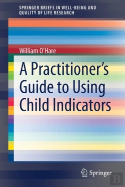 Bertrand.pt - A Practitioner'S Guide To Using Child Indicators