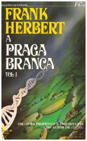 A Praga Branca- Volume I