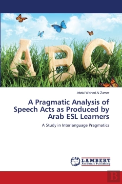 Bertrand.pt - A Pragmatic Analysis Of Speech Acts As Produced By Arab Esl Learners