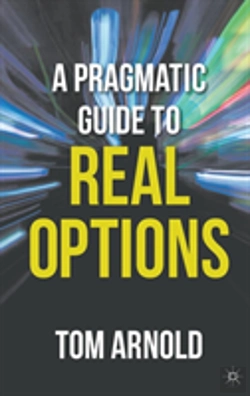 Bertrand.pt - A Pragmatic Guide To Real Options