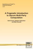 A Pragmatic Introduction To Secure Multi-Party Computation
