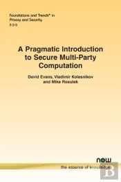 A Pragmatic Introduction To Secure Multi-Party Computation