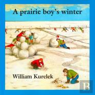 A Prairie Boy'S Winter