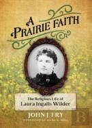 A Prairie Faith