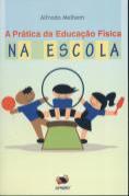 A Prática da Educação Física na Escola