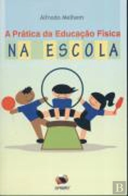 Bertrand.pt - A Prática da Educação Física na Escola
