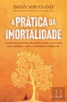 A Prática da Imortalidade