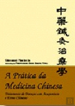 Bertrand.pt - A Prática da Medicina Chinesa