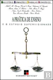 A Prática de Ensino e o Estágio Supervisionado