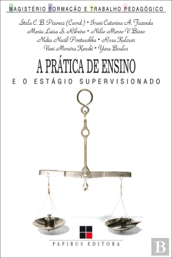 Bertrand.pt - A Prática De Ensino E O Estágio Supervisionado