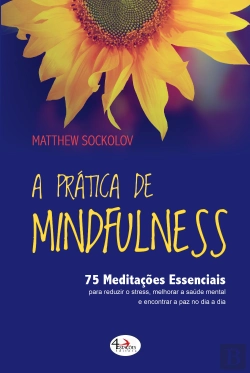 Bertrand.pt - A Prática de Mindfulness