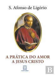 A Prática Do Amor A Jesus Cristo