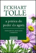A Prática do Poder do Agora