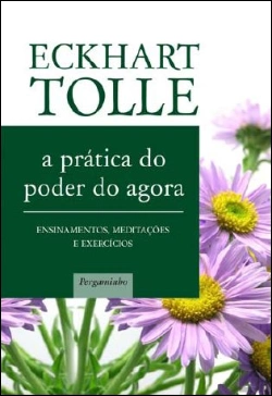 Bertrand.pt - A Prática do Poder do Agora