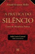 A Prática do Silêncio