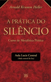 A Prática do Silêncio