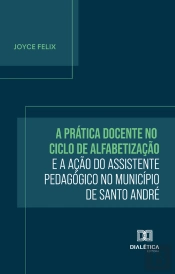 A Prática Docente No Ciclo De Alfabetização E A Ação Do Assistente Pedagógico No Município De Santo André