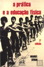 A Prática e a Educação Física