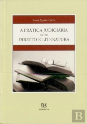 A Prática judiciária Entre Direito e Literatura