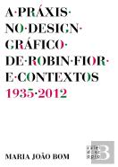 A Praxis no Design Gráfico de Robin Fior e Contextos (1935-2012)