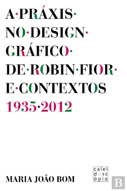 Bertrand.pt - A Praxis no Design Gráfico de Robin Fior e Contextos (1935-2012)