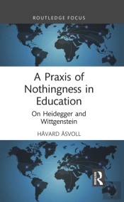 A Praxis Of Nothingness In Education