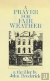 A Prayer For Fair Weather