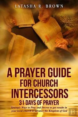 Bertrand.pt - A Prayer Guide For Church Intercessors - 31 Days Of Prayer