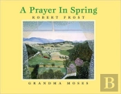 A Prayer In Spring