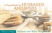 A Prayerbook For Husbands And Wives