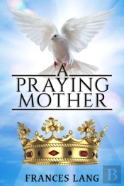 A Praying Mother