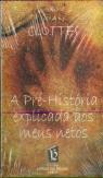 A Pré-História Explicada aos meus Netos