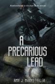 A Precarious Lead